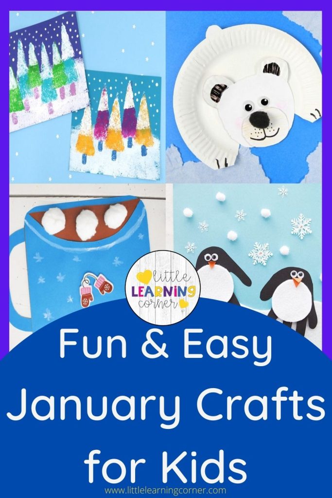 45 Easy January Crafts For Kids Little Learning Corner