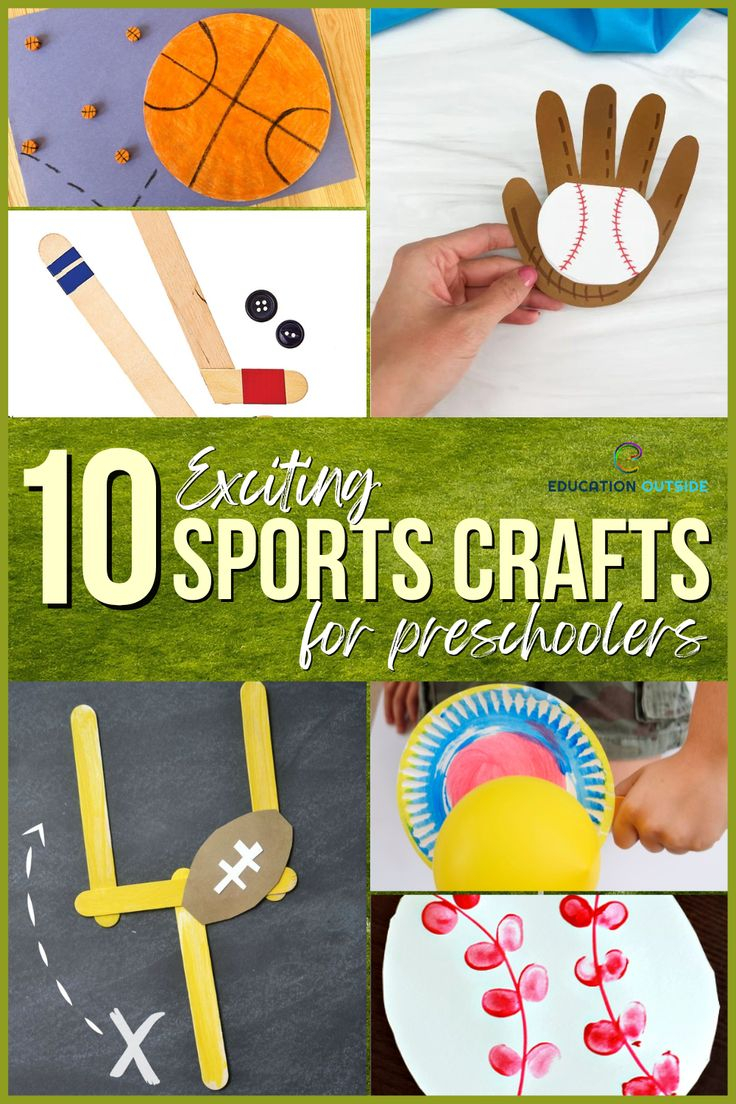 10 Exciting Sports Crafts For Preschoolers Education Outside Sport 