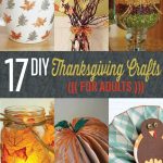 21 Amazingly Falltastic Thanksgiving Crafts For Adults Thanksgiving