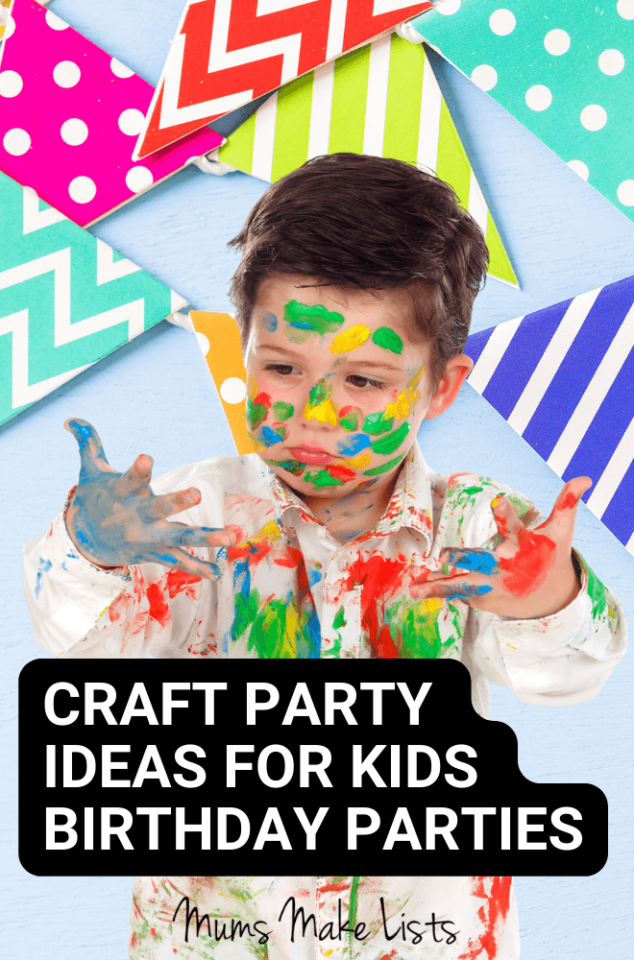 21 Arts And Crafts Party Ideas For Kids Birthday Parties