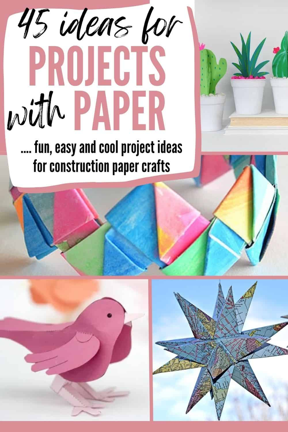 45 Cool Things To Make With Paper Easy Construction Paper Crafts For 