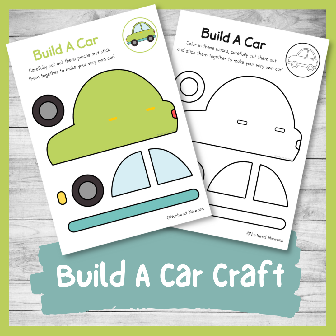 Build A Car Craft Cut And Paste Activity For Kids Nurtured Neurons