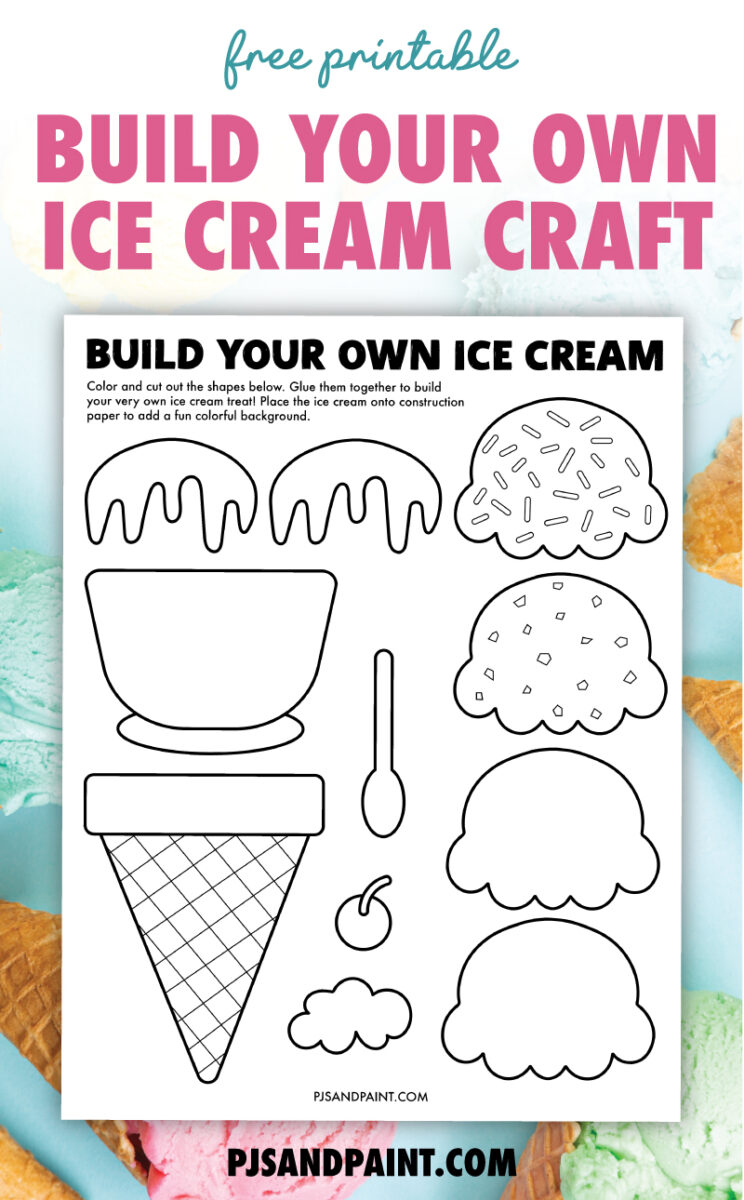 Build Your Own Ice Cream Free Printable Craft Pjs And Paint