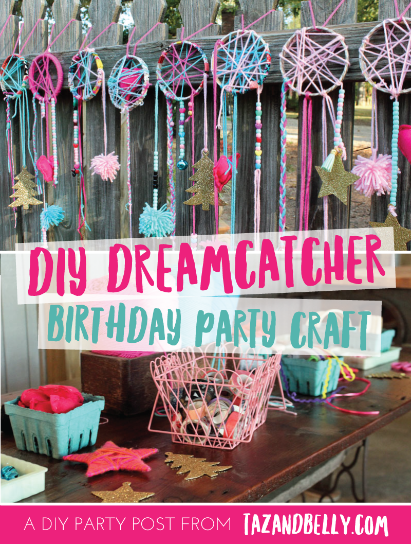 DIY Dream Catcher Party Craft Taz And Belly Birthday Party Crafts 