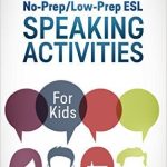 ESL Speaking Activities For Kids ESL Games For Kids ESL Speaking
