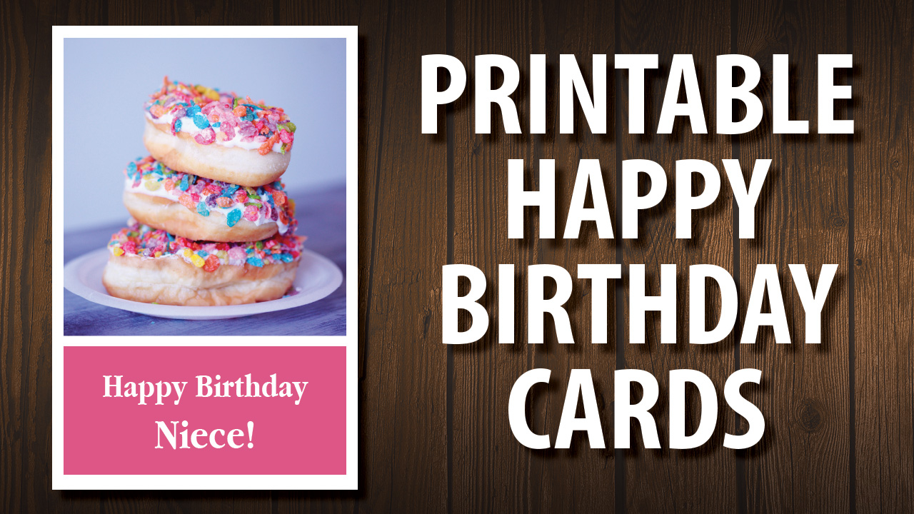 For Your Niece Printable Happy Birthday Cards