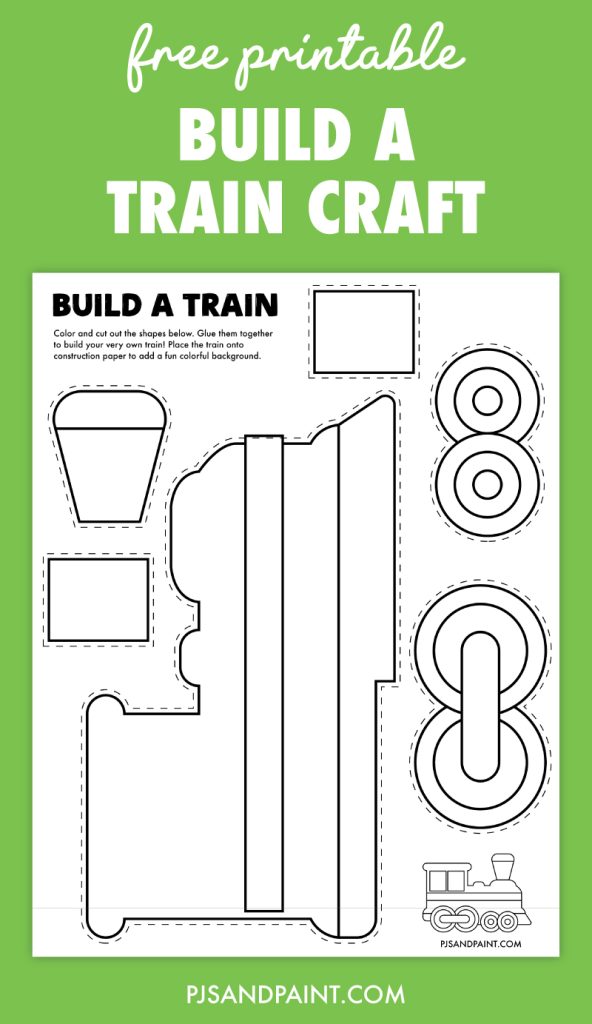 Free Printable Build A Train Craft Pjs And Paint