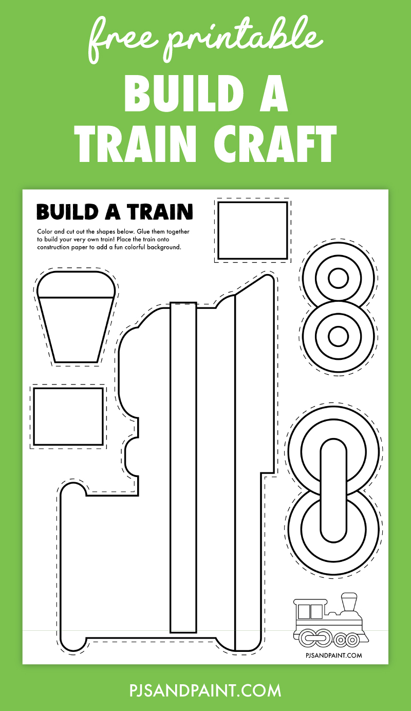 Free Printable Build A Train Craft Pjs And Paint