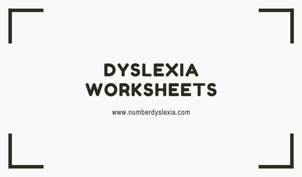 Free Printable Dyslexia Worksheets For Practice PDF Number Dyslexia