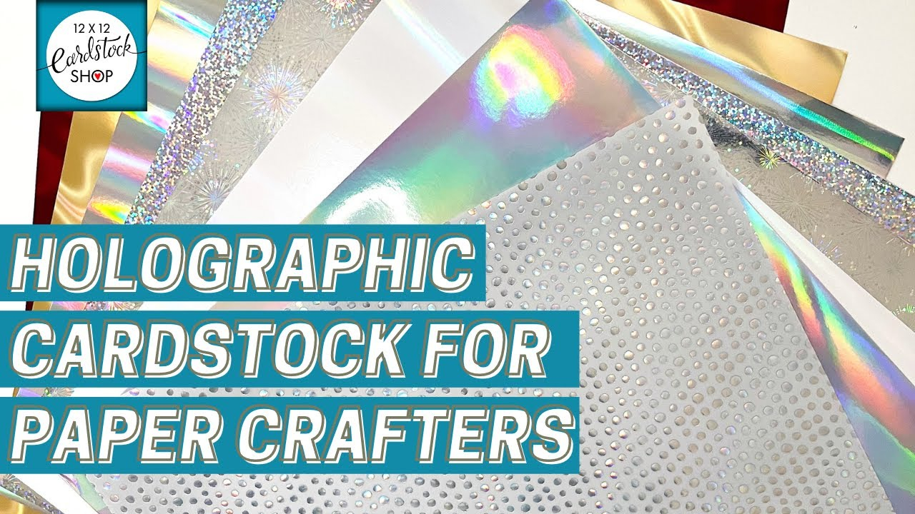 Holographic Cardstock For Card Makers YouTube
