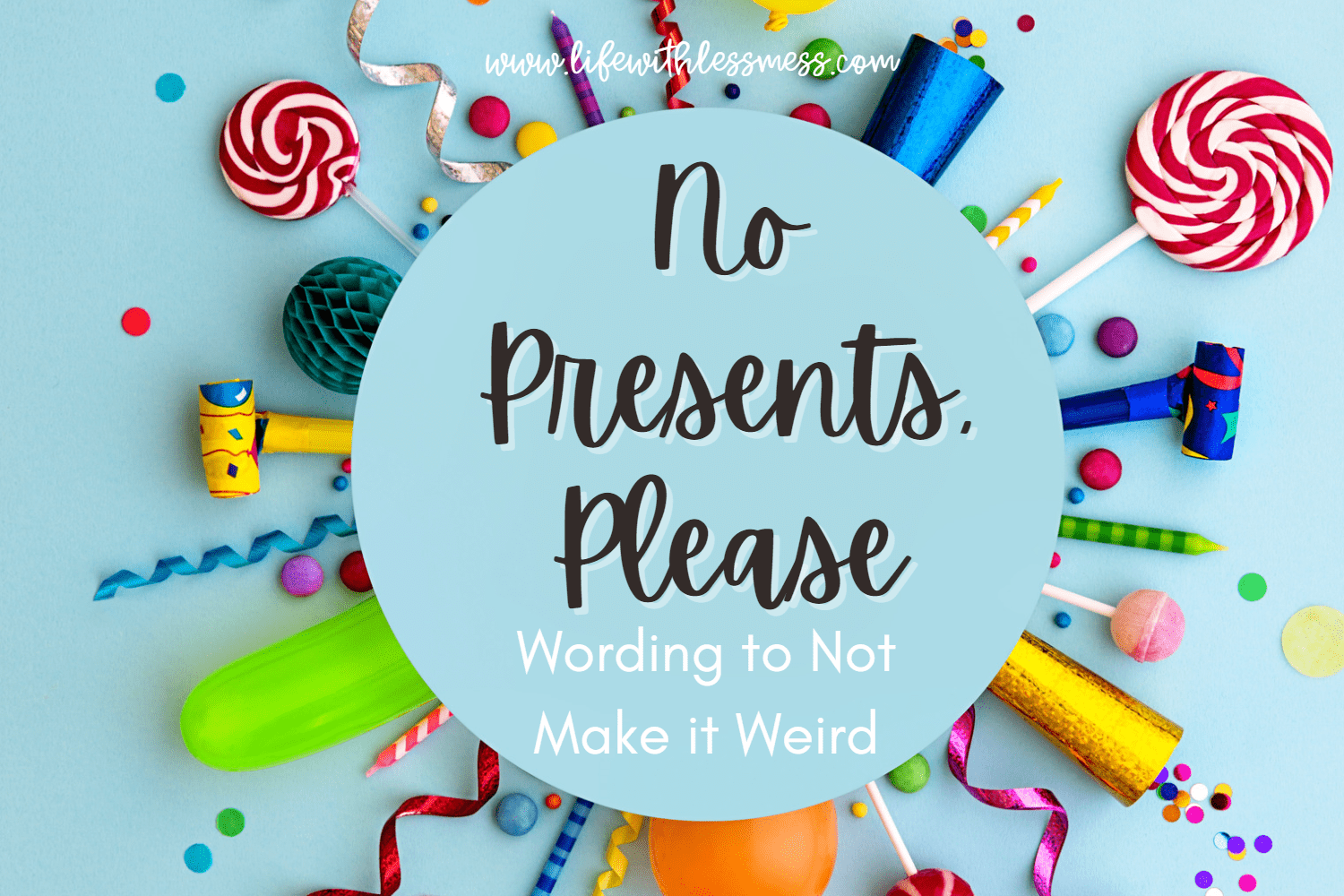 No Gifts Please Wording For Your Next Party 