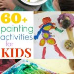 Painting Activities For Kids 60 Ideas The Artful Parent