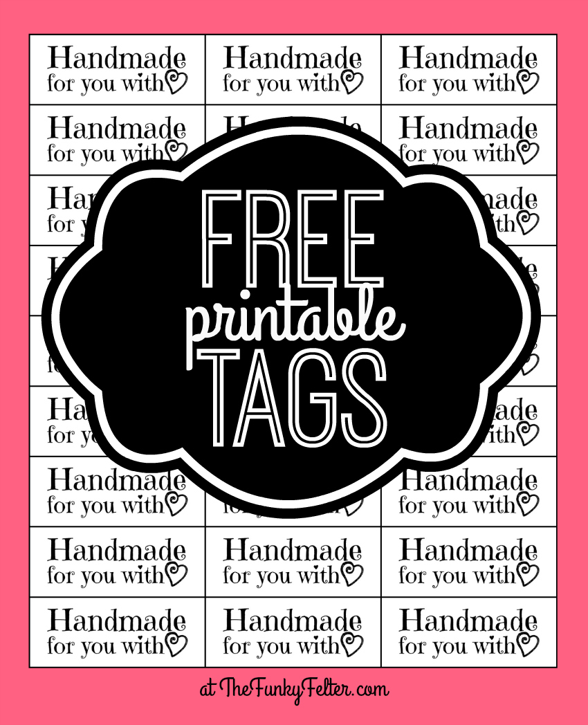 The Funky Felter FREE PRINTABLE quot Handmade For You With Love quot Craft Tags